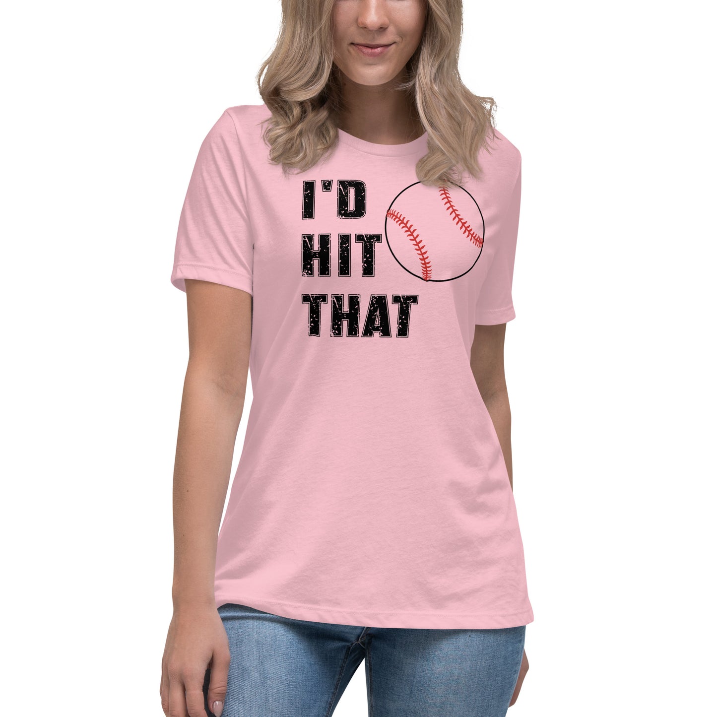 I'd Hit That - Women's Relaxed T-Shirt