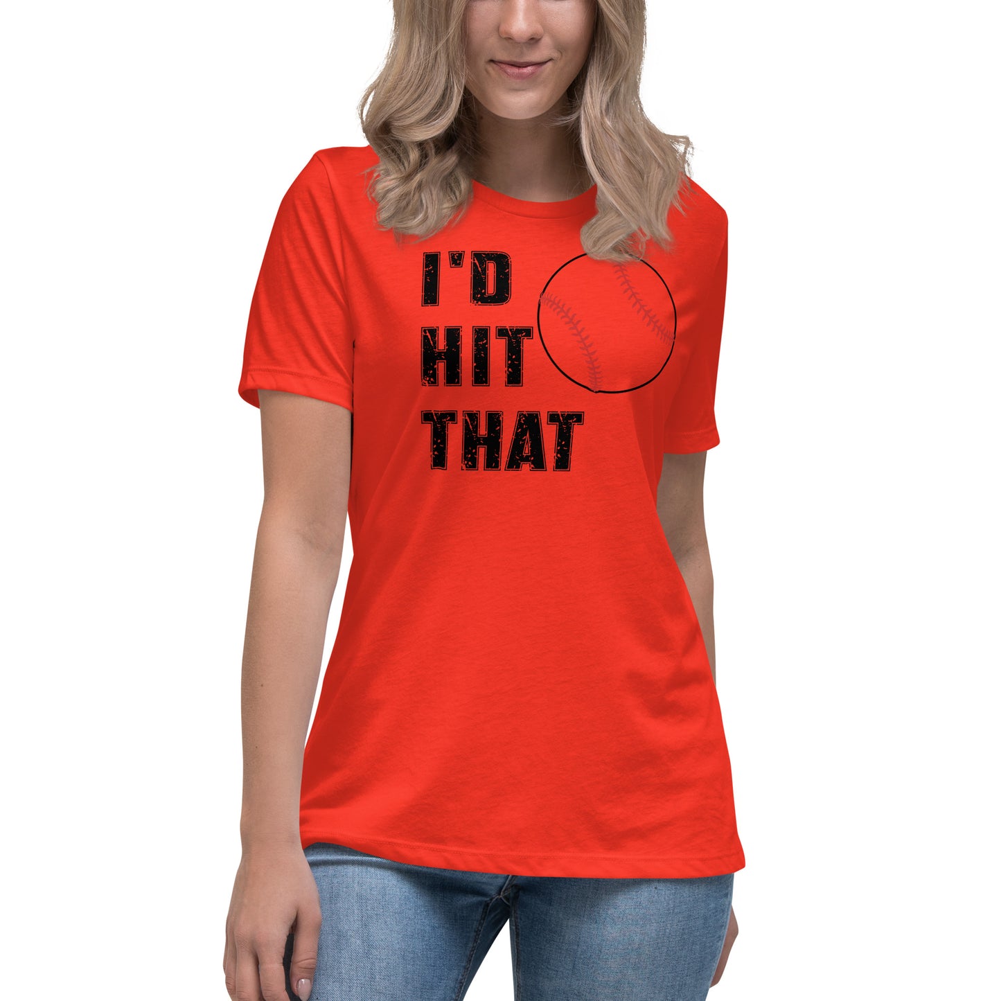 I'd Hit That - Women's Relaxed T-Shirt