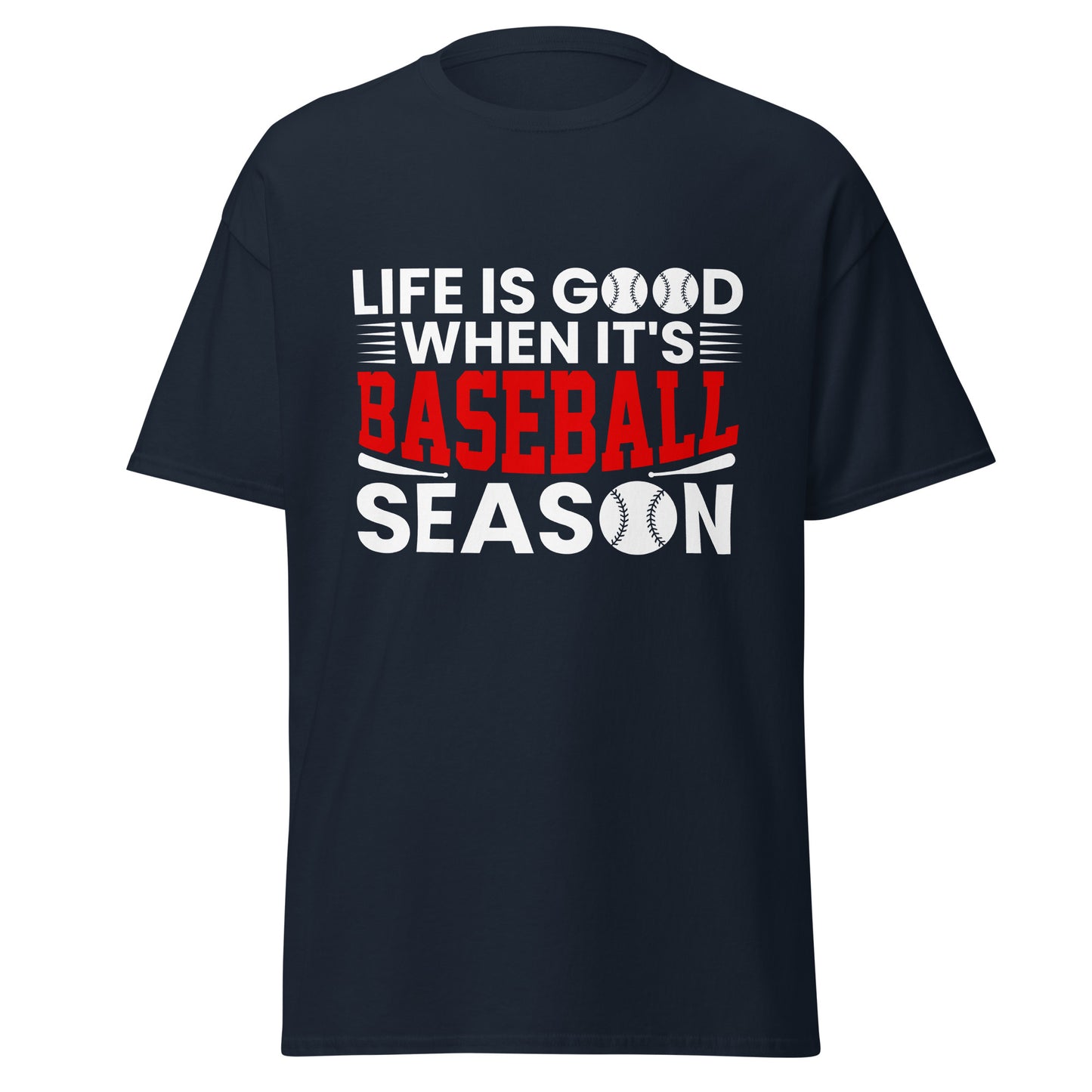 Life is Good When it's Baseball Season - Classic tee