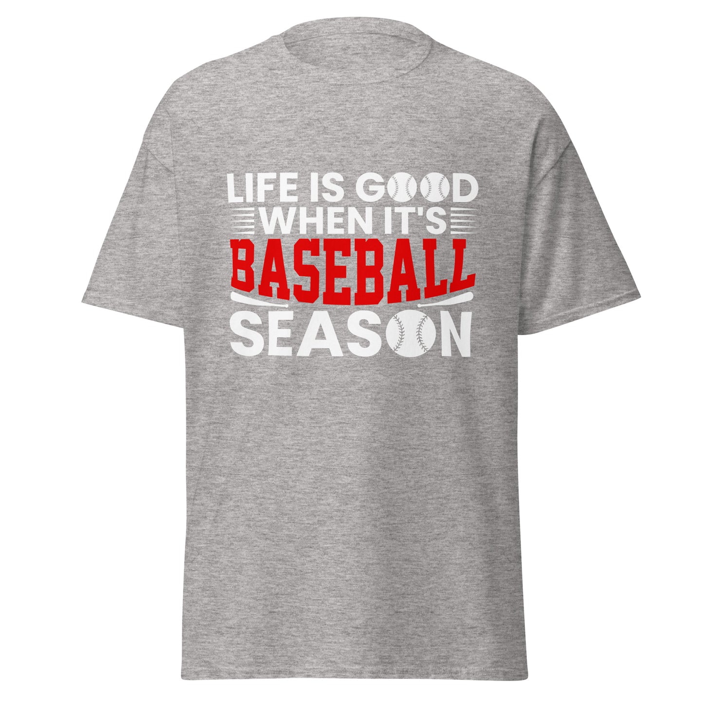 Life is Good When it's Baseball Season - Classic tee