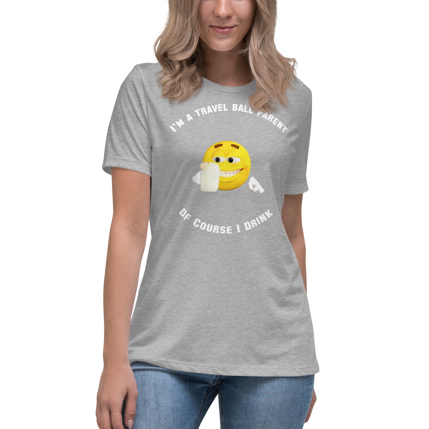 I'm a Travel Ball Parent - Women's Relaxed T-Shirt