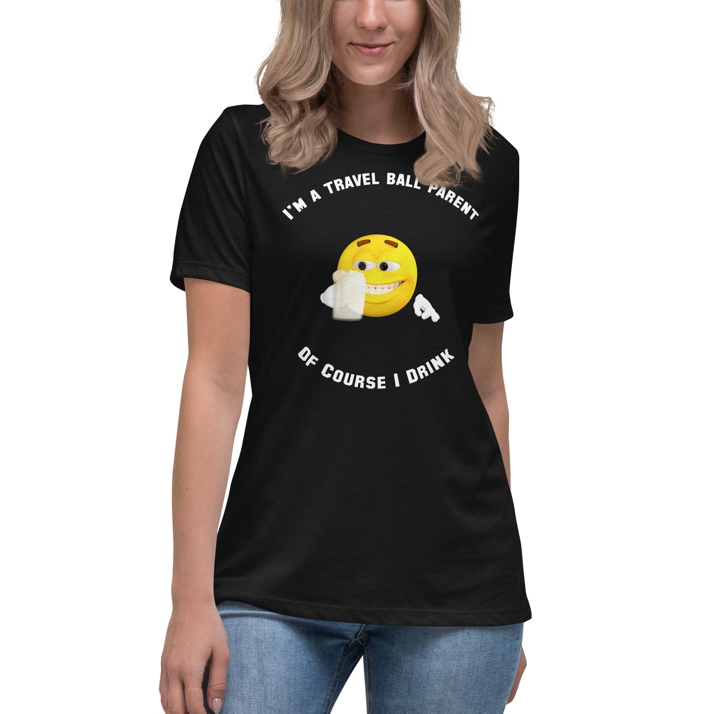 I'm a Travel Ball Parent - Women's Relaxed T-Shirt