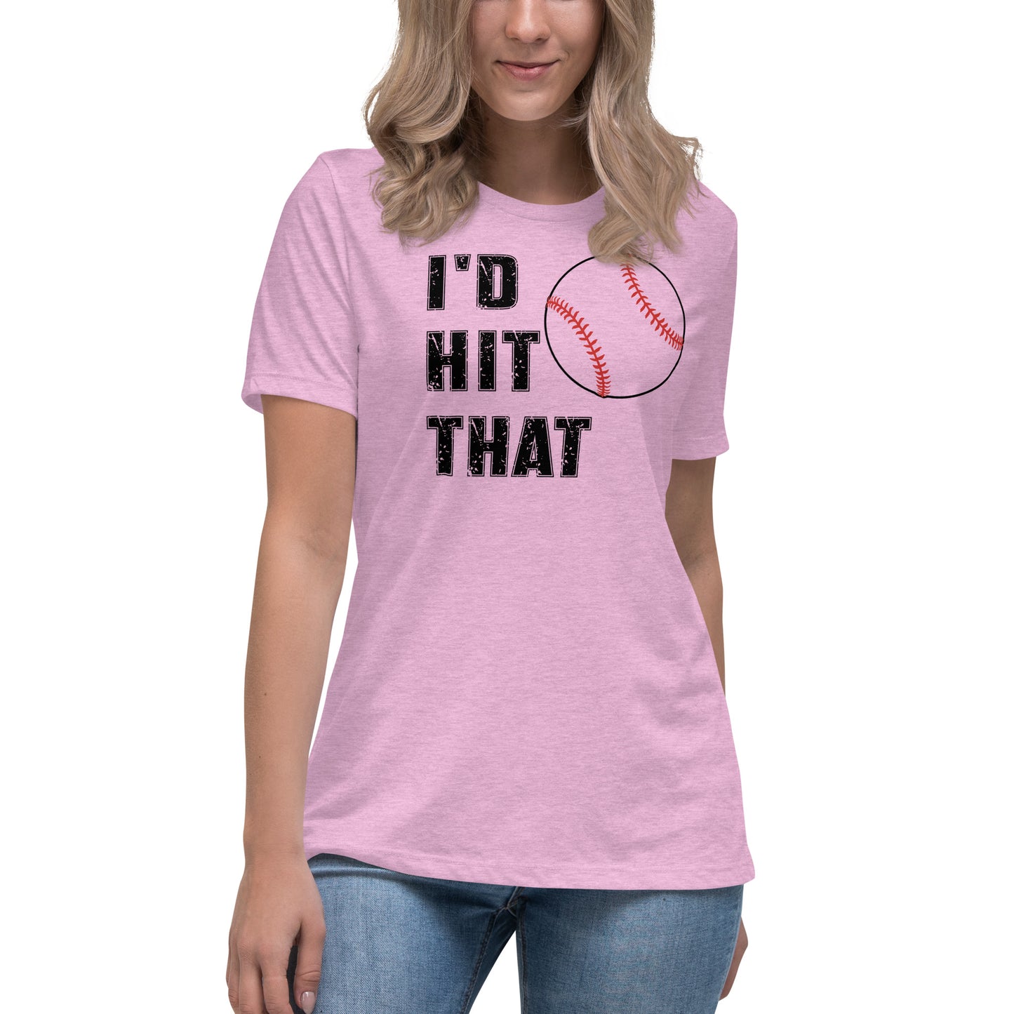 I'd Hit That - Women's Relaxed T-Shirt