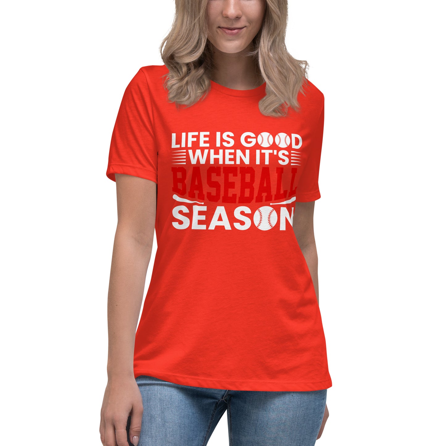 Life is Good When it's Baseball Season - Women's Relaxed T-Shirt